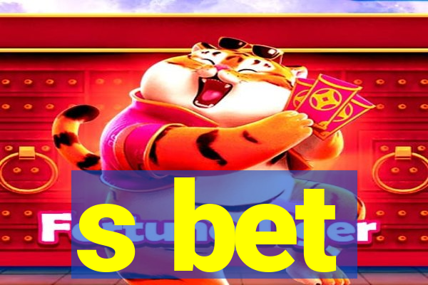 s bet